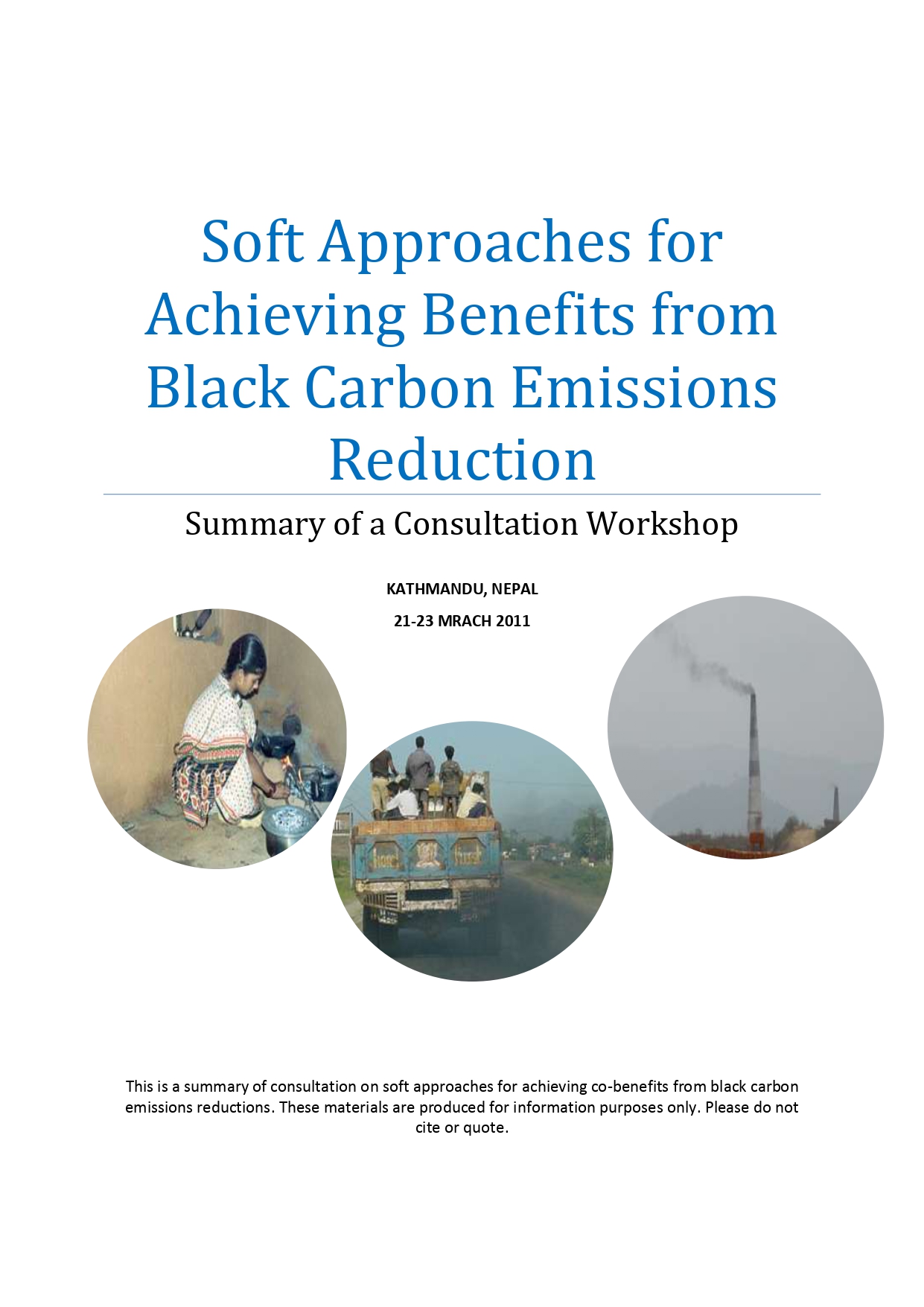 Soft Approaches for Achieving Benefits from Black Carbon Emissions Reduction